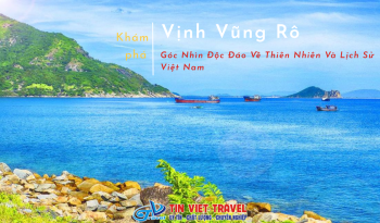 Khám Phá Vịnh Vũng Rô - Góc Nhìn Độc Đáo Về Thiên Nhiên Và Lịch Sử Việt Nam