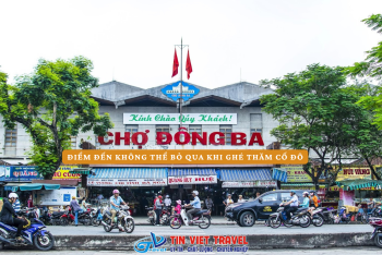 Chợ Đông Ba Huế - Điểm Đến Không Thể Bỏ Qua Khi Ghé Thăm Cố Đô