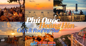 Săn Hoàng Hôn Tại Phú Quốc: Danh Sách Quán Cà Phê & Rooftop Bar Đẹp Nhất
