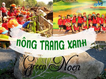 Tour Mầm Non Tham Quan Nông Trang Xanh