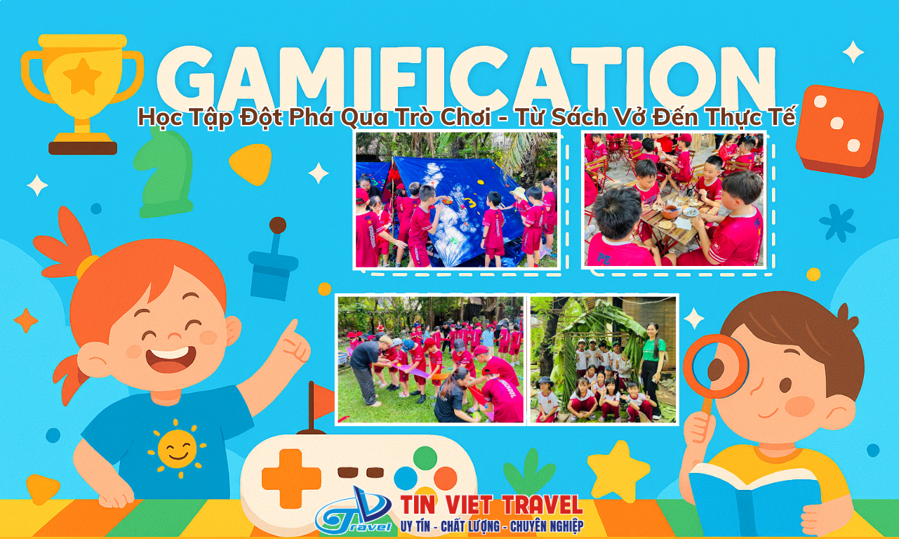 Gamification: Học Tập Đột Phá Qua Trò Chơi - Từ Sách Vở Đến Thực Tế