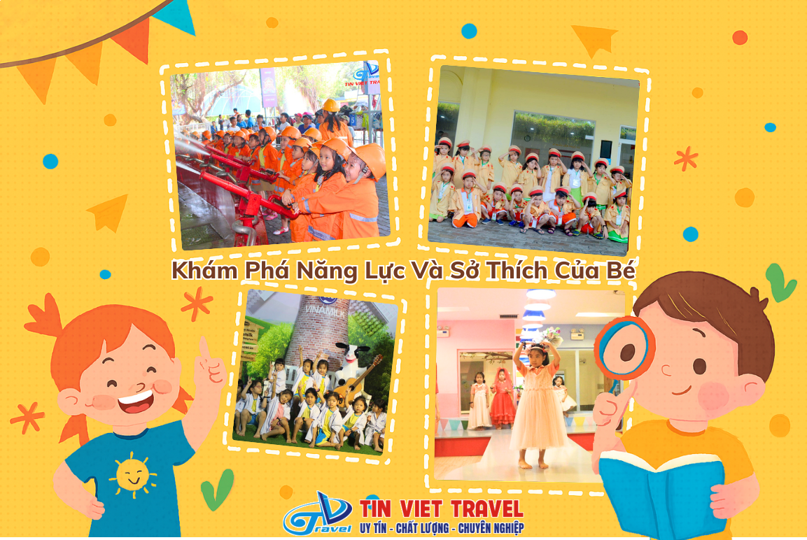 Khám Phá Năng Lực Và Sở Thích Của Bé