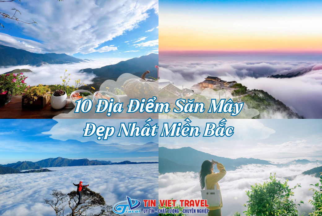 10 Địa Điểm Săn Mây Đẹp Nhất Miền Bắc